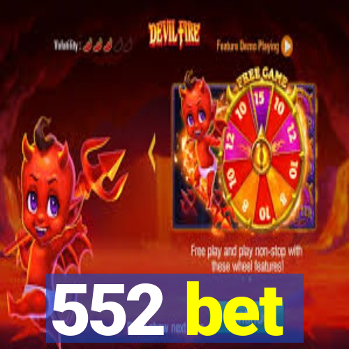 552 bet